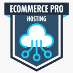 Ecommerce Pro Hosting